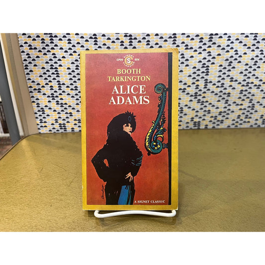 Booth Tarkington - Alice Adams - Signet Classics -  Paperback