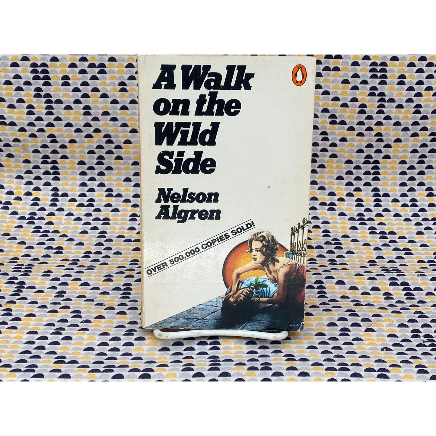 A Walk on the Wild Side - Nelson Algren - Vintage Paperback Book - Penguin Edition