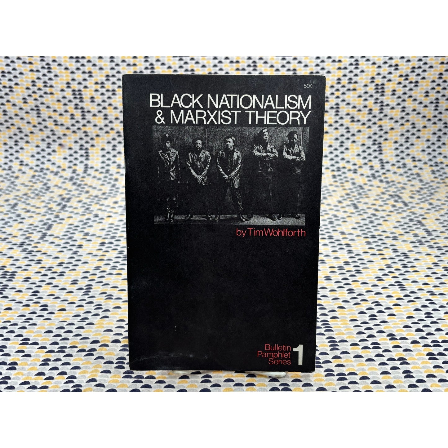 Black Nationalism & Marxist Theory - Tim Wohlforth - Bulletin Pamphlet Series - Paperback