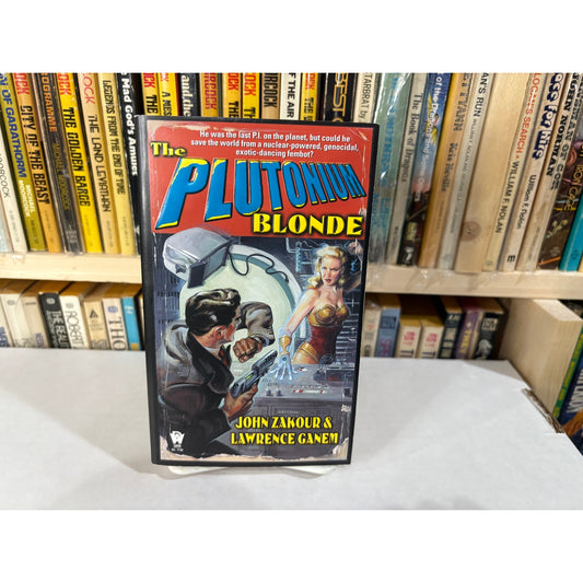 The Plutonium Blonde - John Zakour - Lawrence Ganem - Daw - Paperback
