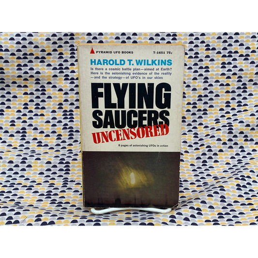 Flying Saucers Uncensored - Harold T. Wilkins - Paperback Pyramid Edition
