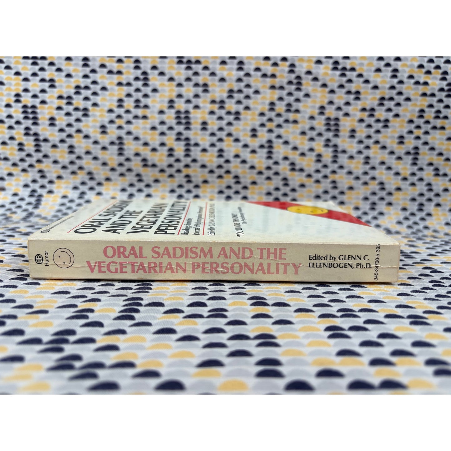 Oral Sadism And The Vegetarian Personality - Glenn C. Ellenbogen - Ballantine - Paperback