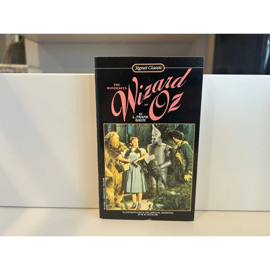 The Wonderful Wizard of Oz - L. Frank Baum - Signet Classics Edition