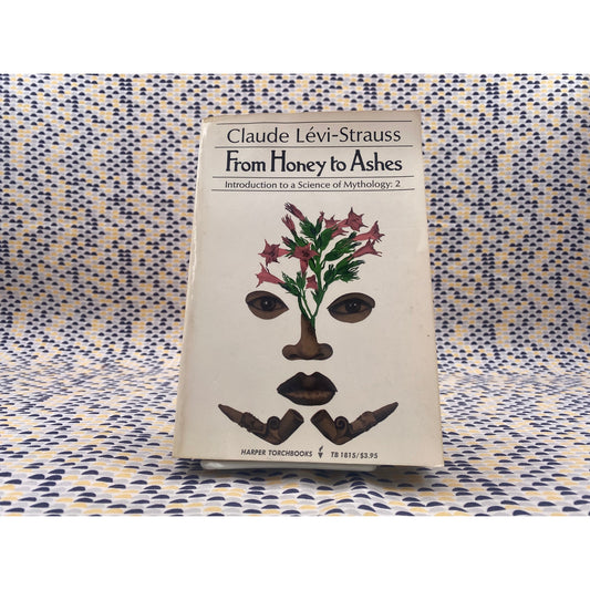 From Honey To Ashes - Claude Levi Strauss - Harper Torchbooks - Paperback