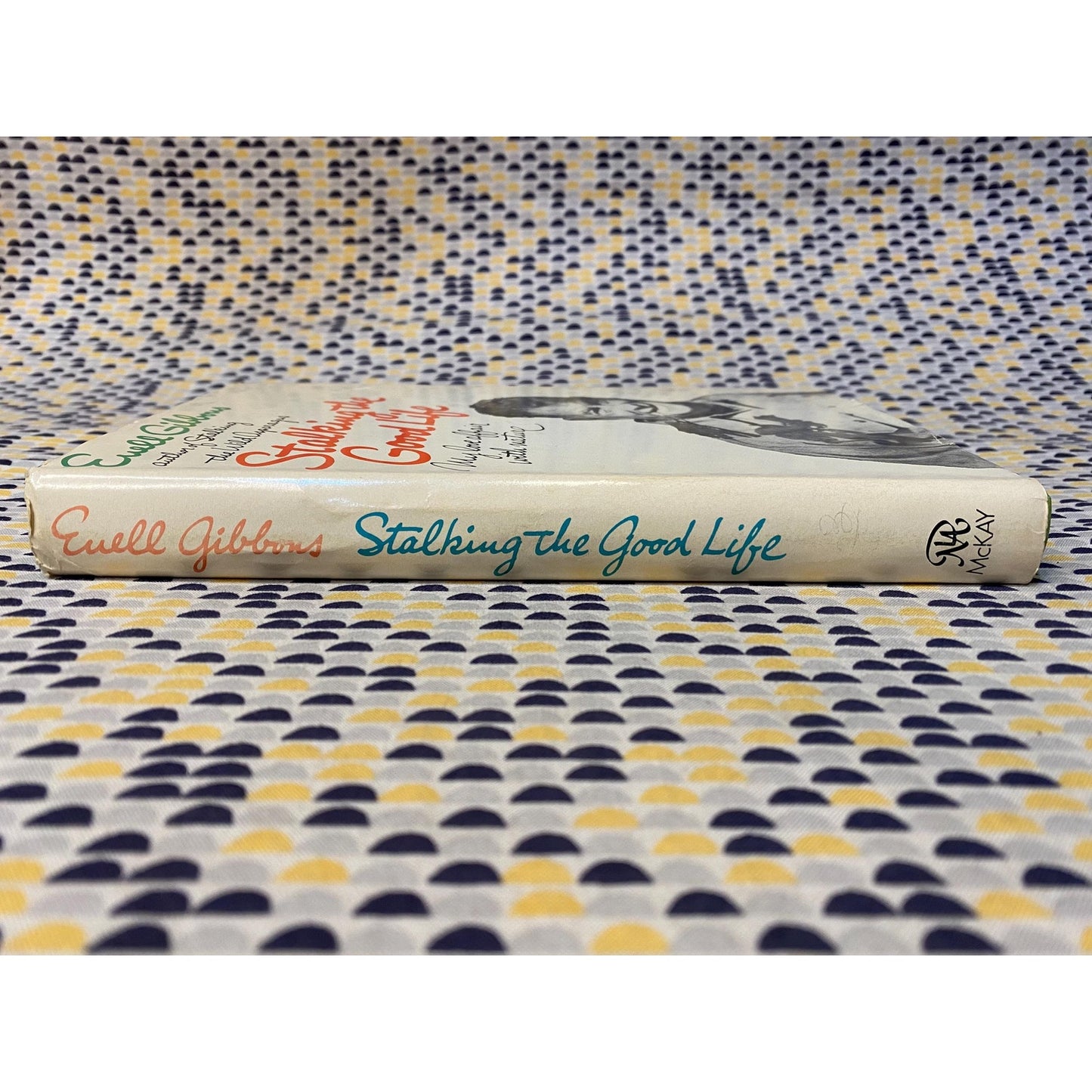 Stalking the Good Life - Euell Gibbons - Hardcover Book - McKay Edition