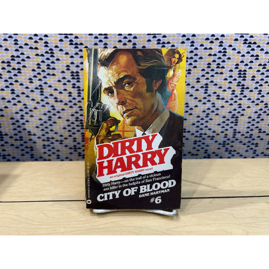 Dirty Harry #6 - City of Blood - Dane Hartman - Tie-In - Warner Books Edition