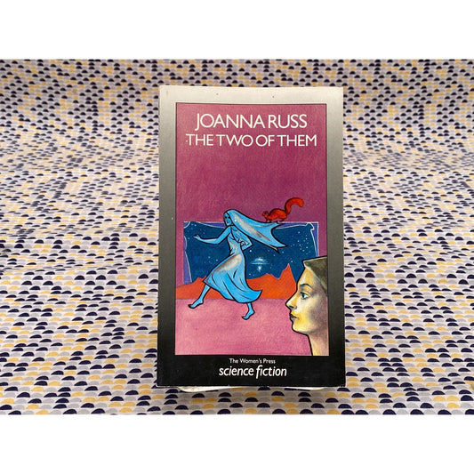 The Two Of Them - Joanna Russ - Vintage Paperback Book - The Women's Press Science Fiction